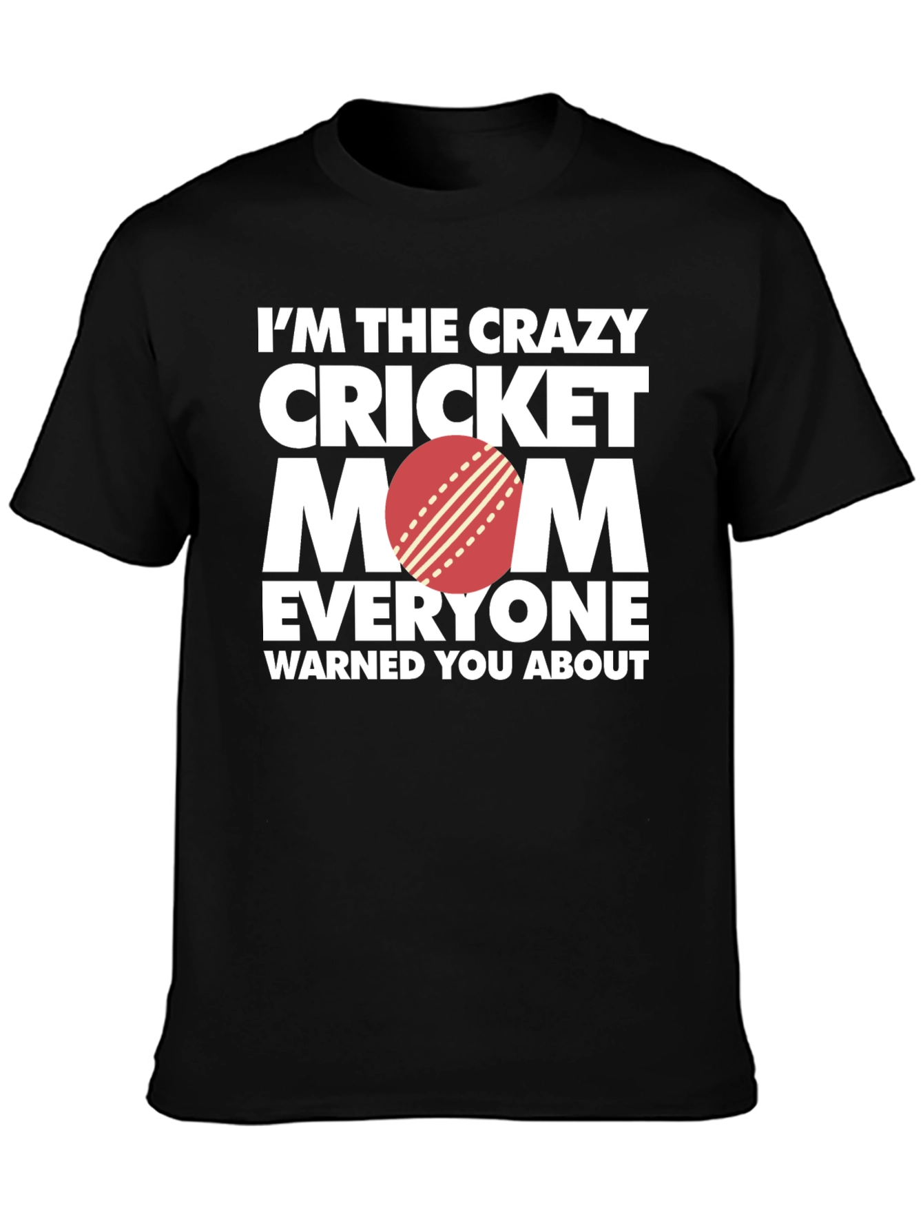 Crazy Cricket Mom T-Shirt