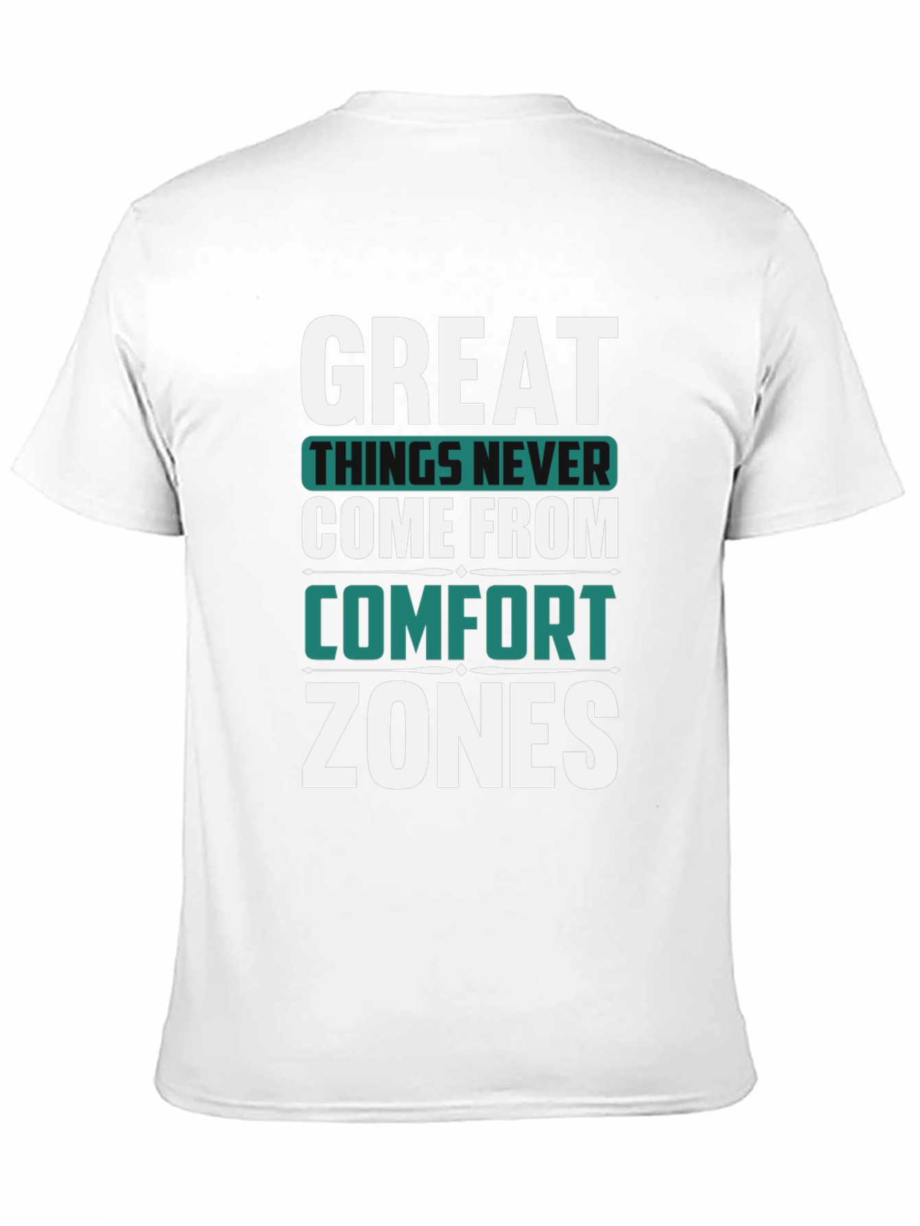 Great Things Never Come Comfort Zones Black T-Shirt