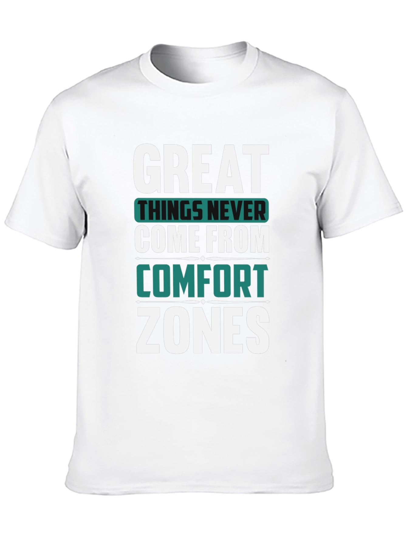 Great Things Never Come Comfort Zones Black T-Shirt