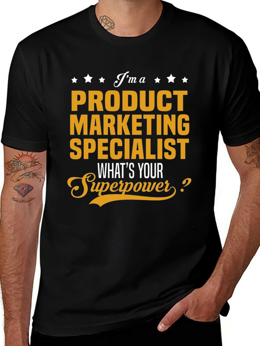 Product Marketing Specialist Superpower T-Shirt