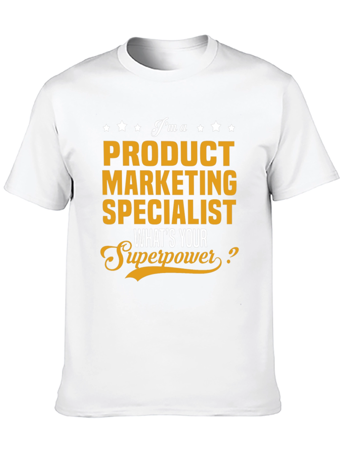 Product Marketing Specialist Superpower T-Shirt