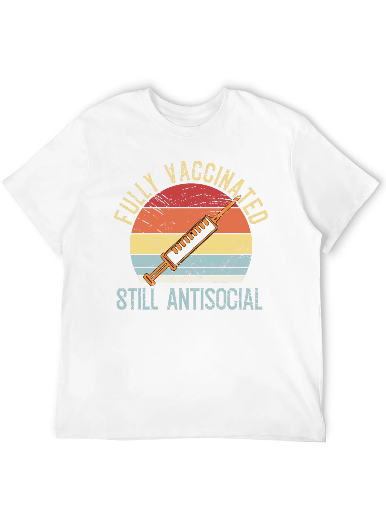 Fully Vaccinated Still Antisocial T-Shirt