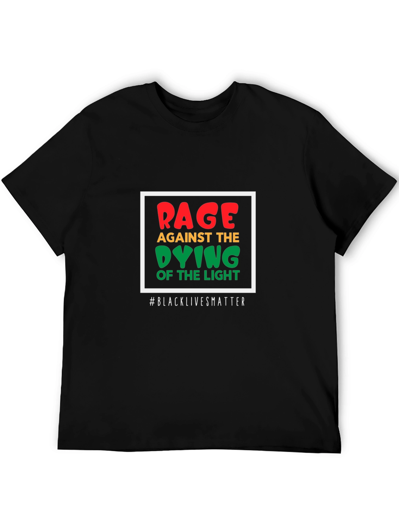 Rage Against the Dying of the Light T-Shirt