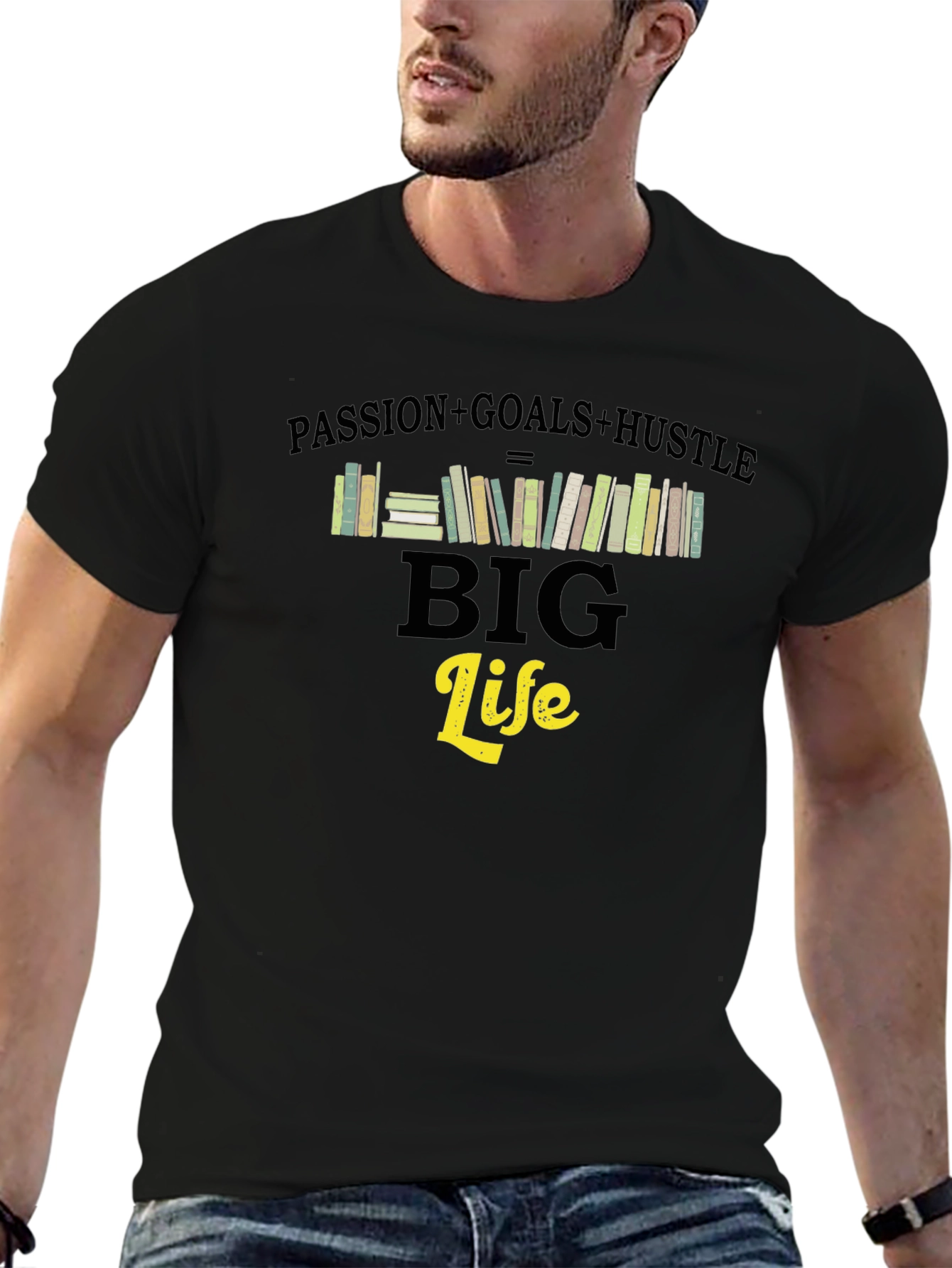 Passion Goals Hustle Big Life T-Shirt